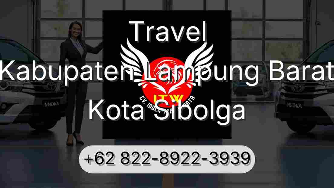 Travel Kabupaten Lampung Barat Kota Sibolga