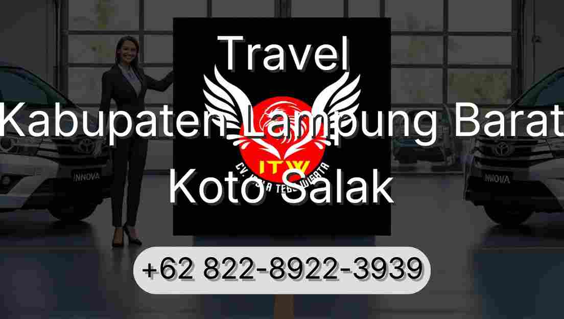 Travel Kabupaten Lampung Barat Koto Salak