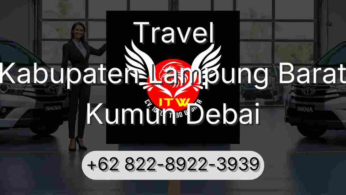 Travel Kabupaten Lampung Barat Kumun Debai