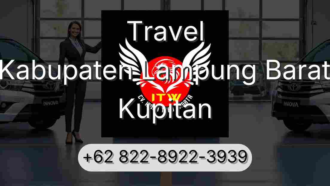 Travel Kabupaten Lampung Barat Kupitan