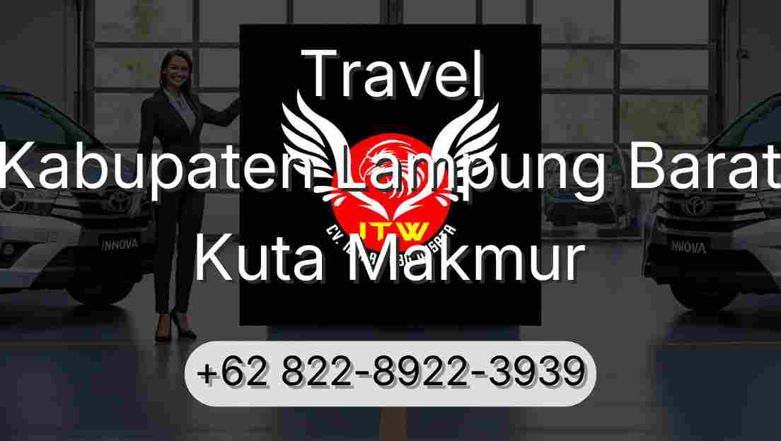 Travel Kabupaten Lampung Barat Kuta Makmur