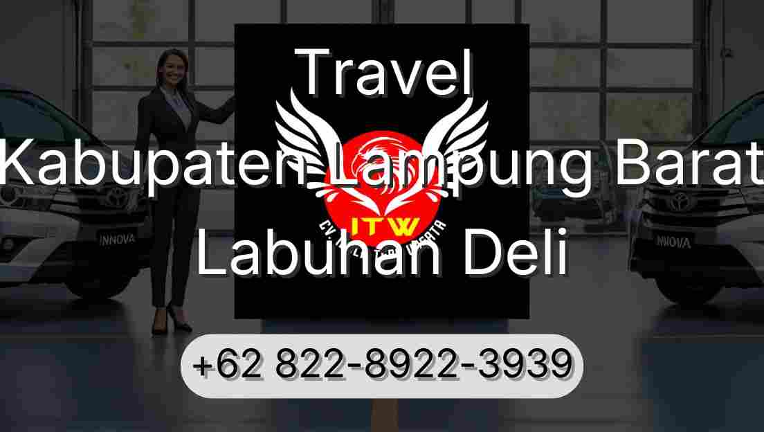 Travel Kabupaten Lampung Barat Labuhan Deli