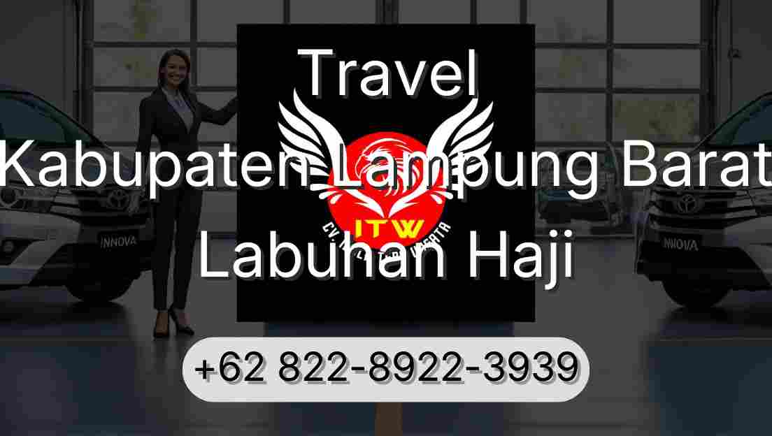 Travel Kabupaten Lampung Barat Labuhan Haji