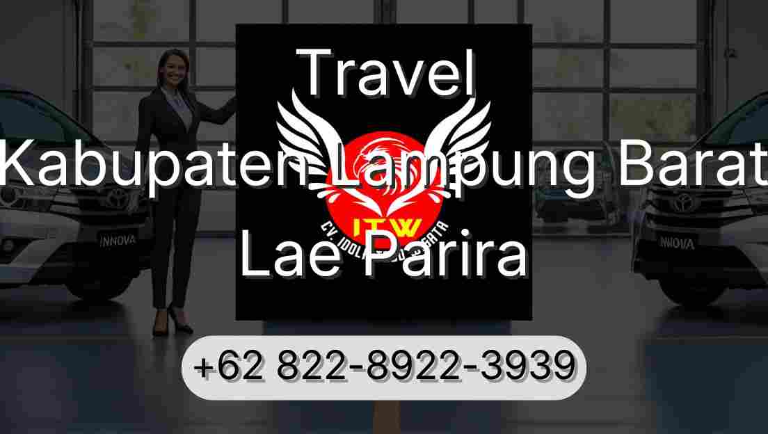 Travel Kabupaten Lampung Barat Lae Parira
