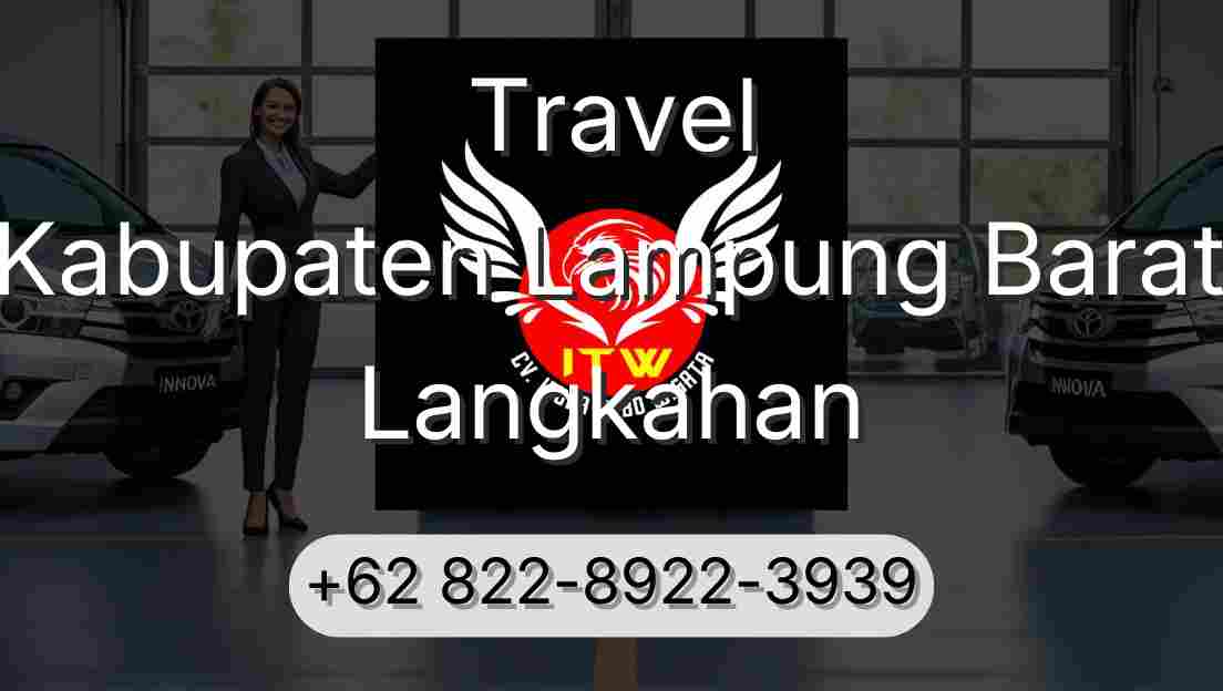 Travel Kabupaten Lampung Barat Langkahan