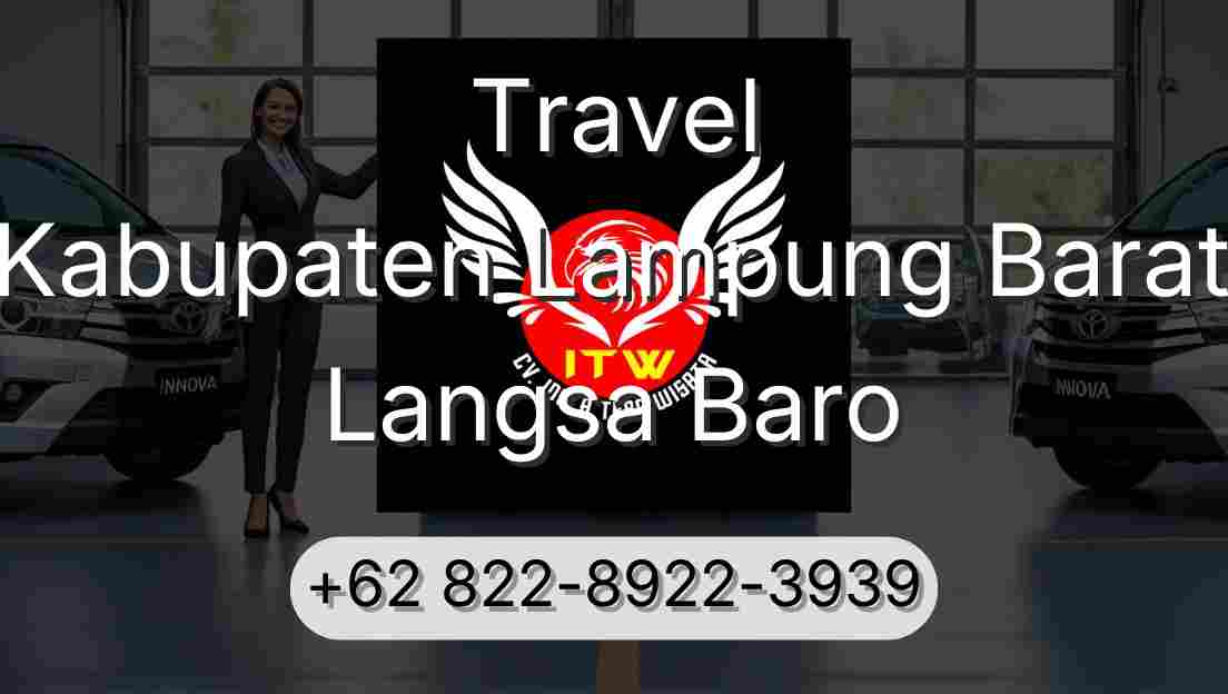 Travel Kabupaten Lampung Barat Langsa Baro