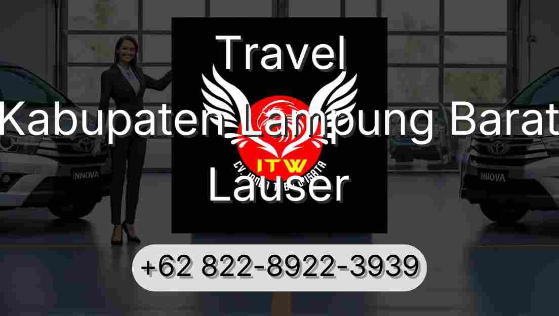 Travel Kabupaten Lampung Barat Lauser