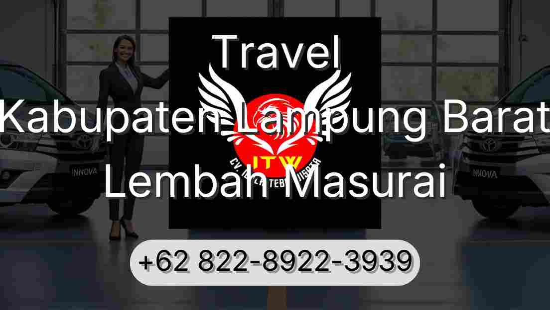 Travel Kabupaten Lampung Barat Lembah Masurai