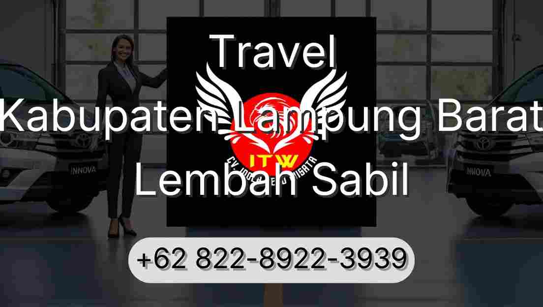 Travel Kabupaten Lampung Barat Lembah Sabil