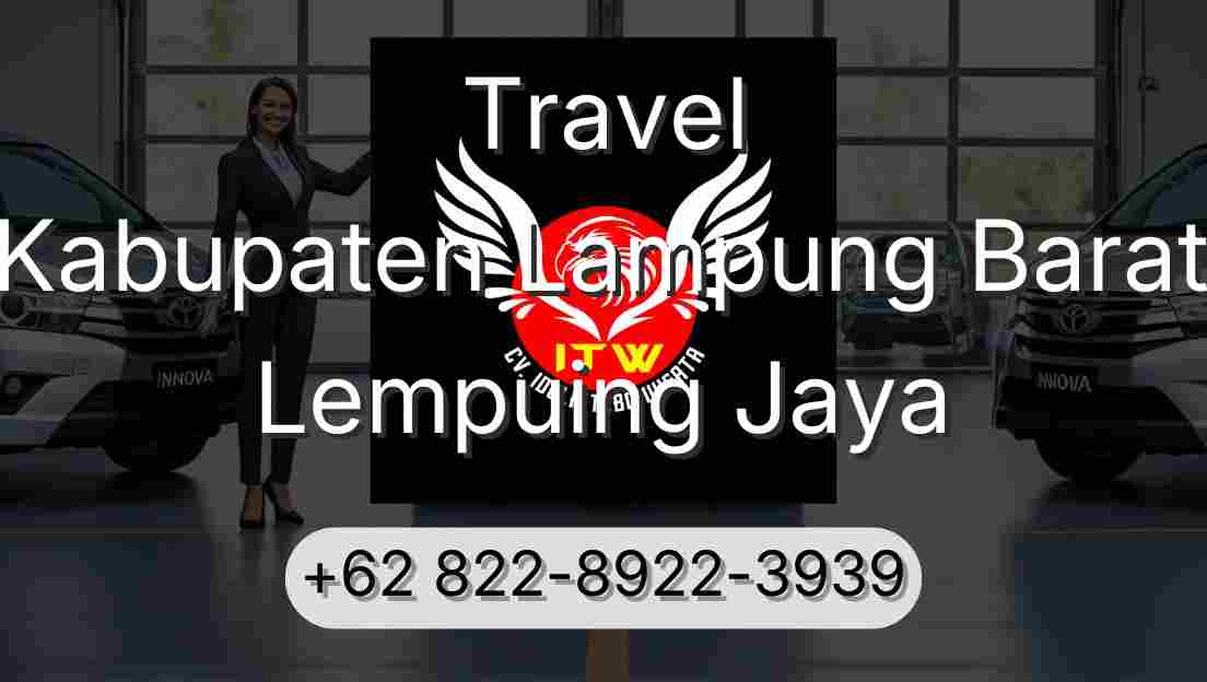 Travel Kabupaten Lampung Barat Lempuing Jaya