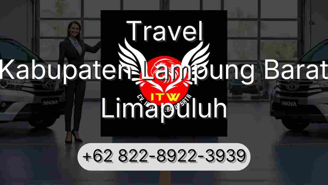 Travel Kabupaten Lampung Barat Limapuluh