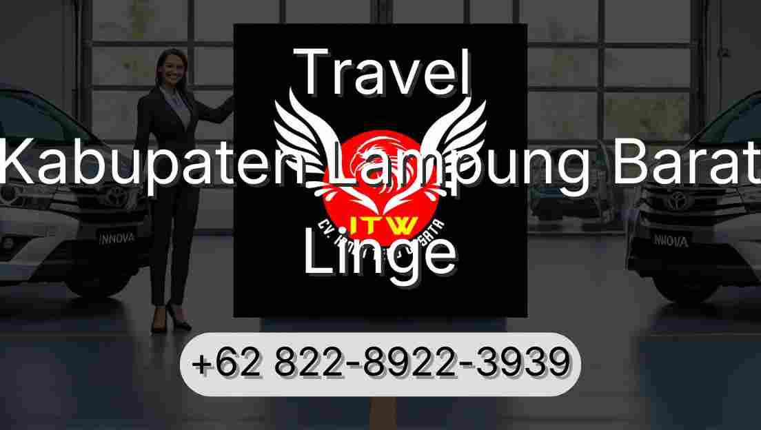 Travel Kabupaten Lampung Barat Linge