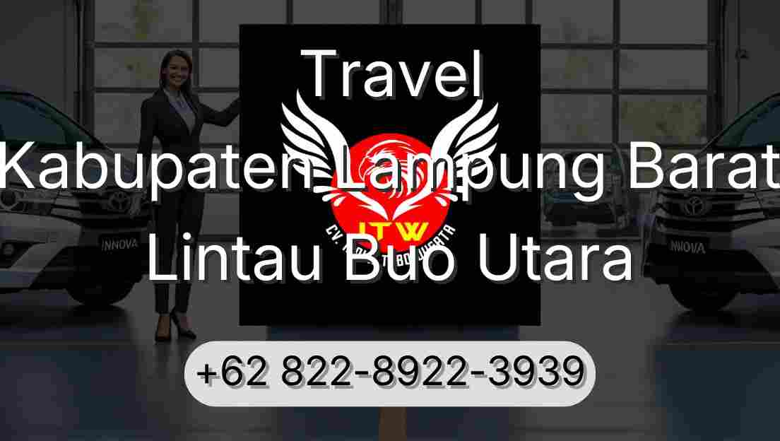 Travel Kabupaten Lampung Barat Lintau Buo Utara