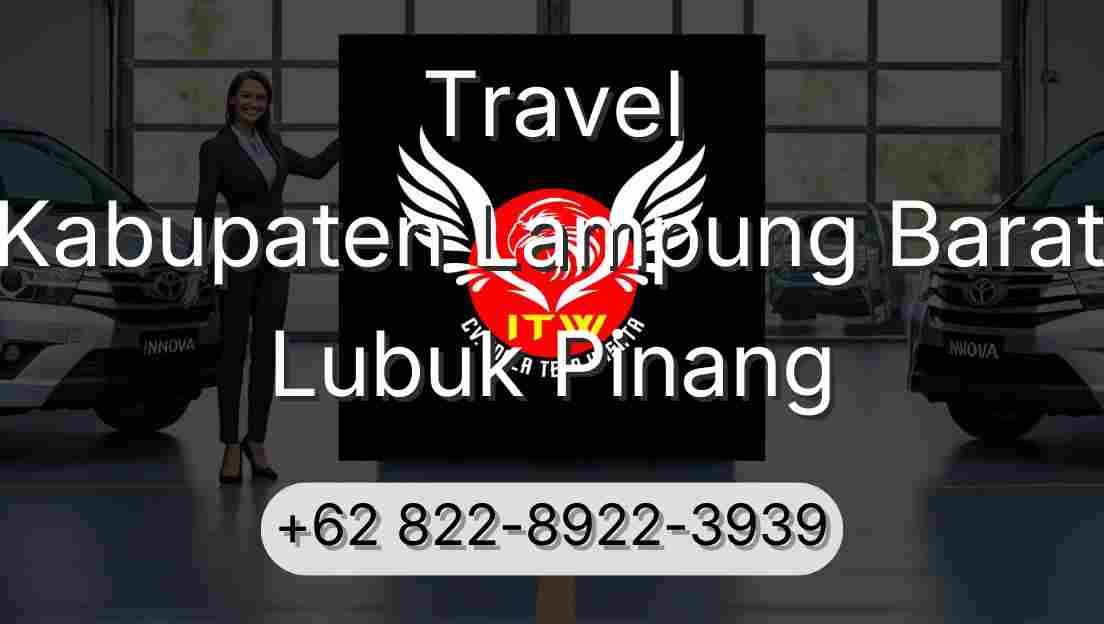 Travel Kabupaten Lampung Barat Lubuk Pinang