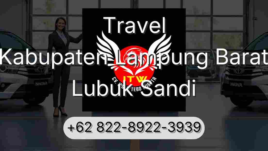 Travel Kabupaten Lampung Barat Lubuk Sandi