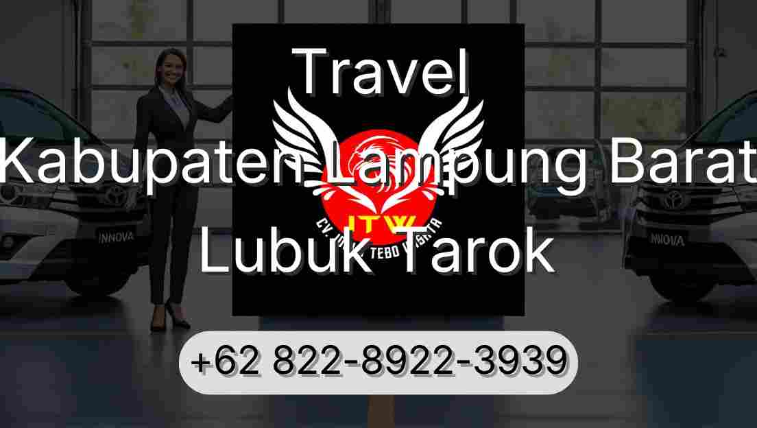Travel Kabupaten Lampung Barat Lubuk Tarok