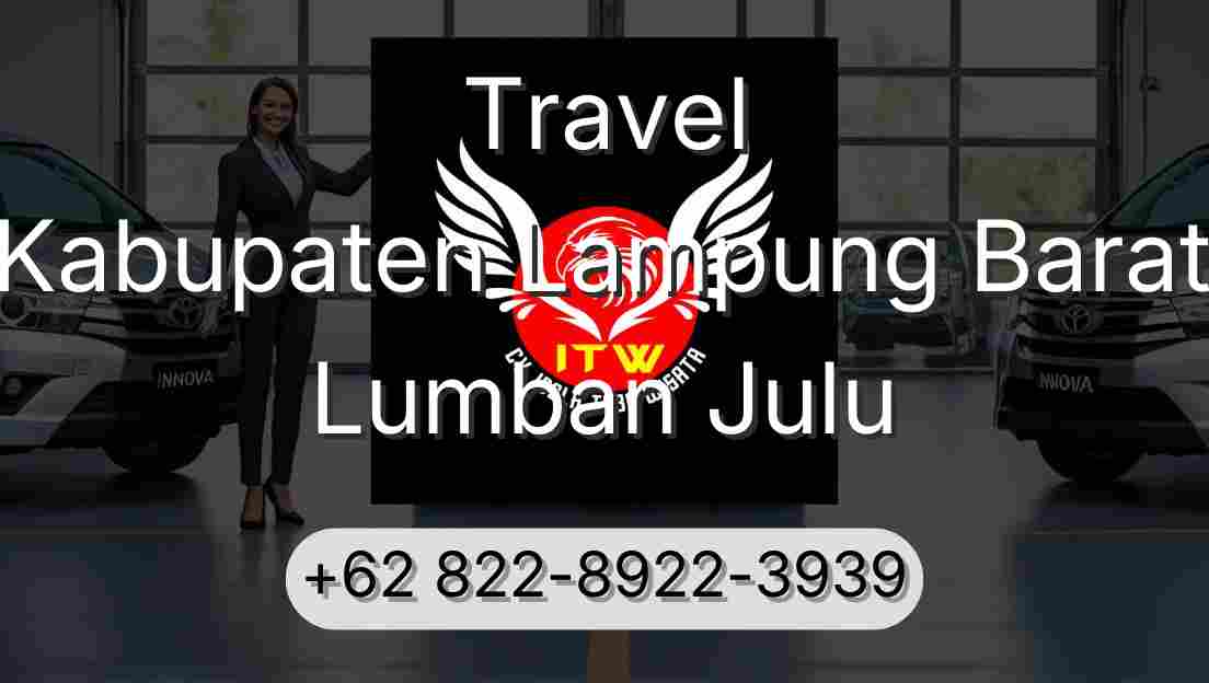 Travel Kabupaten Lampung Barat Lumban Julu