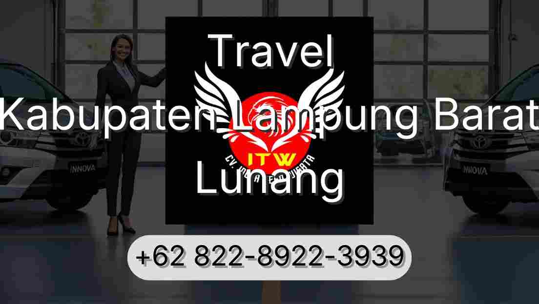 Travel Kabupaten Lampung Barat Lunang