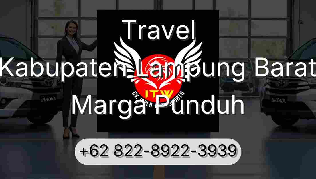 Travel Kabupaten Lampung Barat Marga Punduh