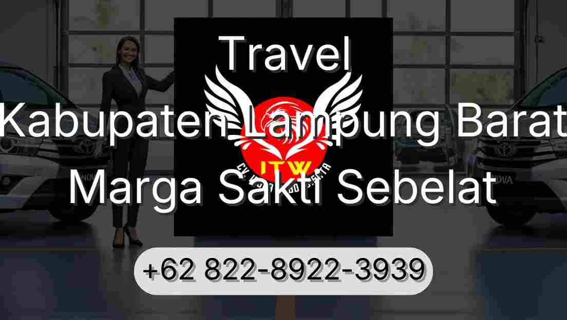 Travel Kabupaten Lampung Barat Marga Sakti Sebelat