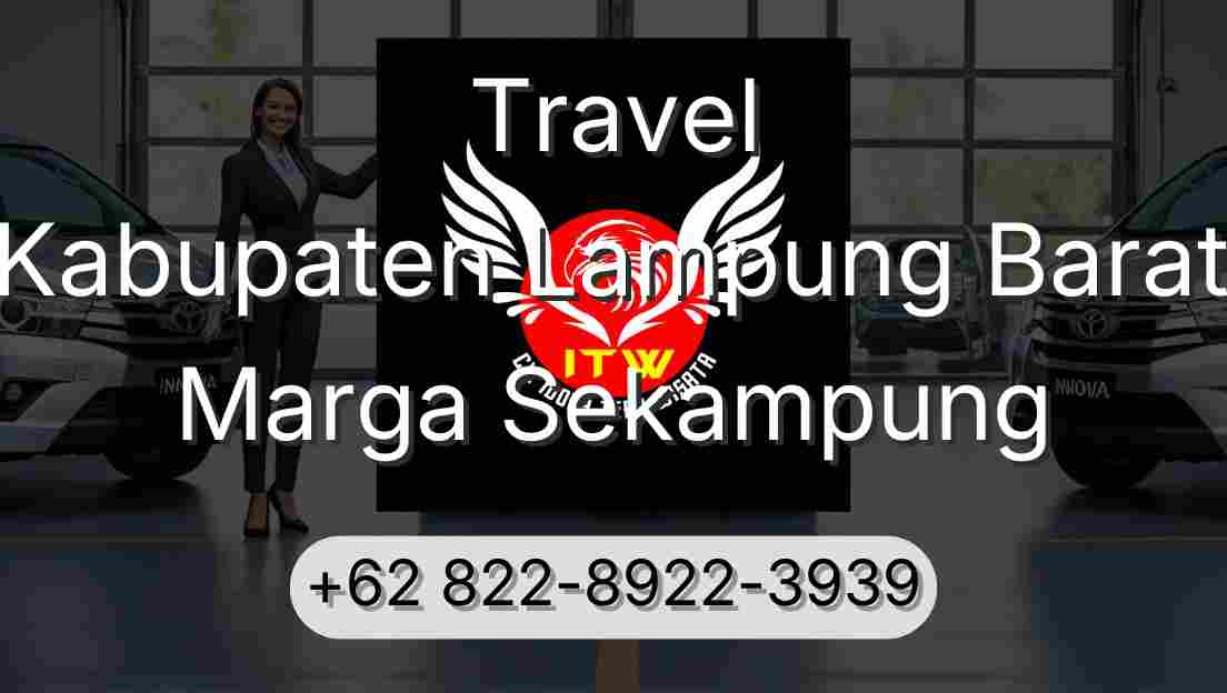 Travel Kabupaten Lampung Barat Marga Sekampung