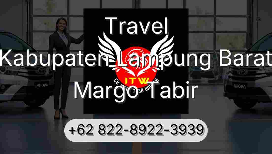 Travel Kabupaten Lampung Barat Margo Tabir