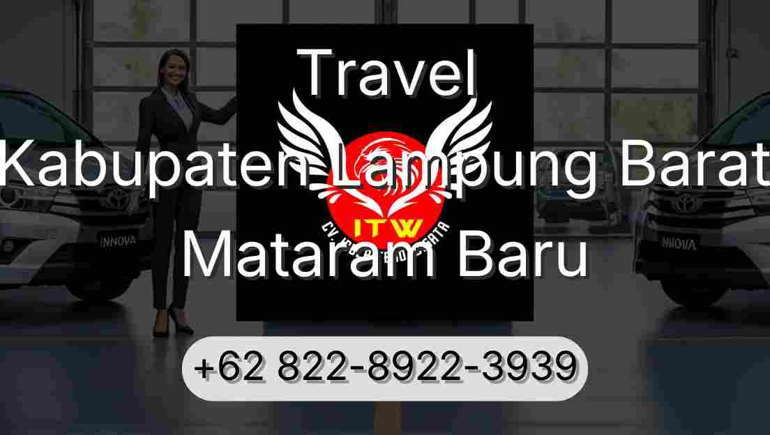 Travel Kabupaten Lampung Barat Mataram Baru