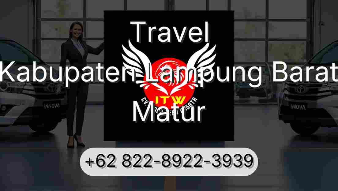 Travel Kabupaten Lampung Barat Matur