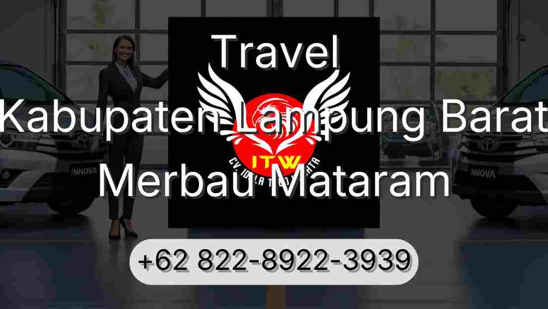 Travel Kabupaten Lampung Barat Merbau Mataram