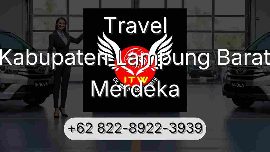 Travel Kabupaten Lampung Barat Merdeka