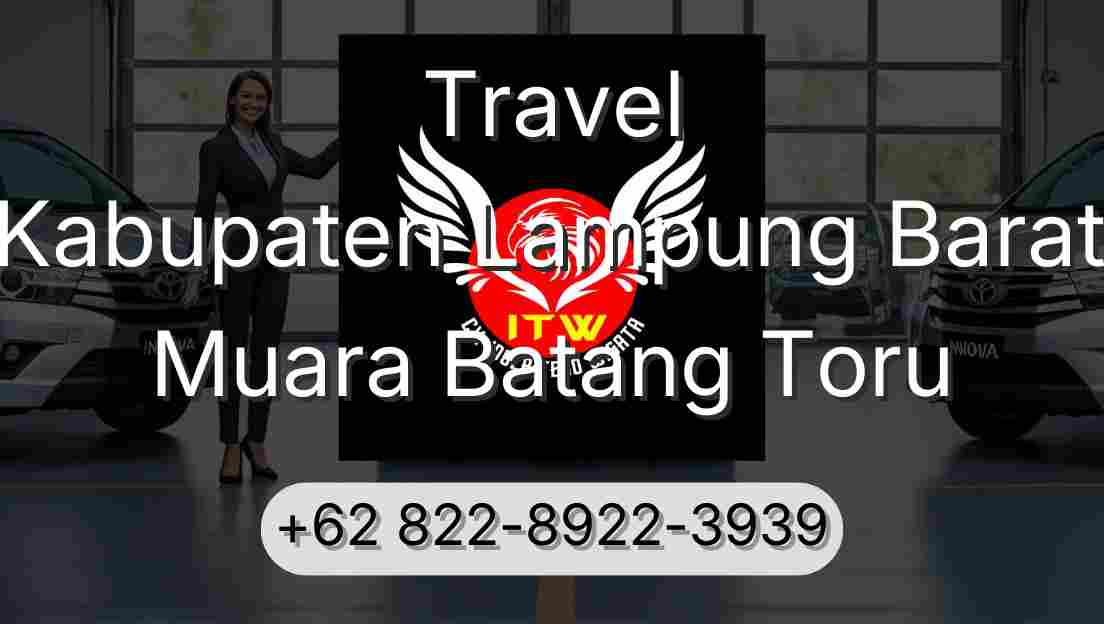 Travel Kabupaten Lampung Barat Muara Batang Toru
