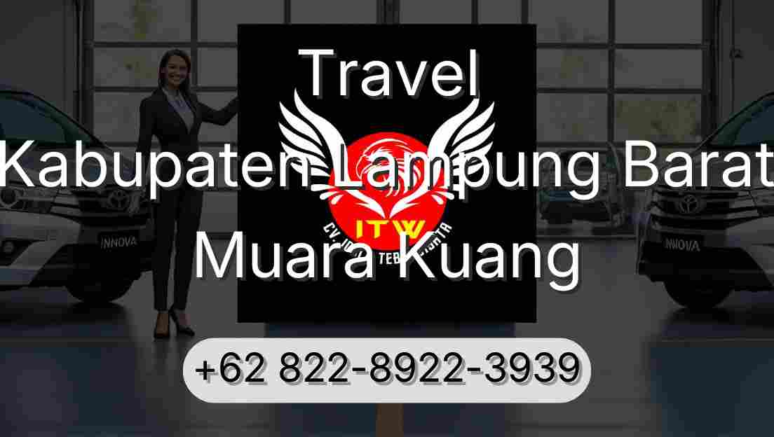 Travel Kabupaten Lampung Barat Muara Kuang