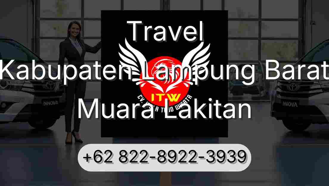 Travel Kabupaten Lampung Barat Muara Lakitan