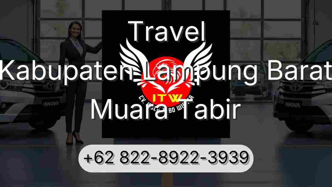 Travel Kabupaten Lampung Barat Muara Tabir
