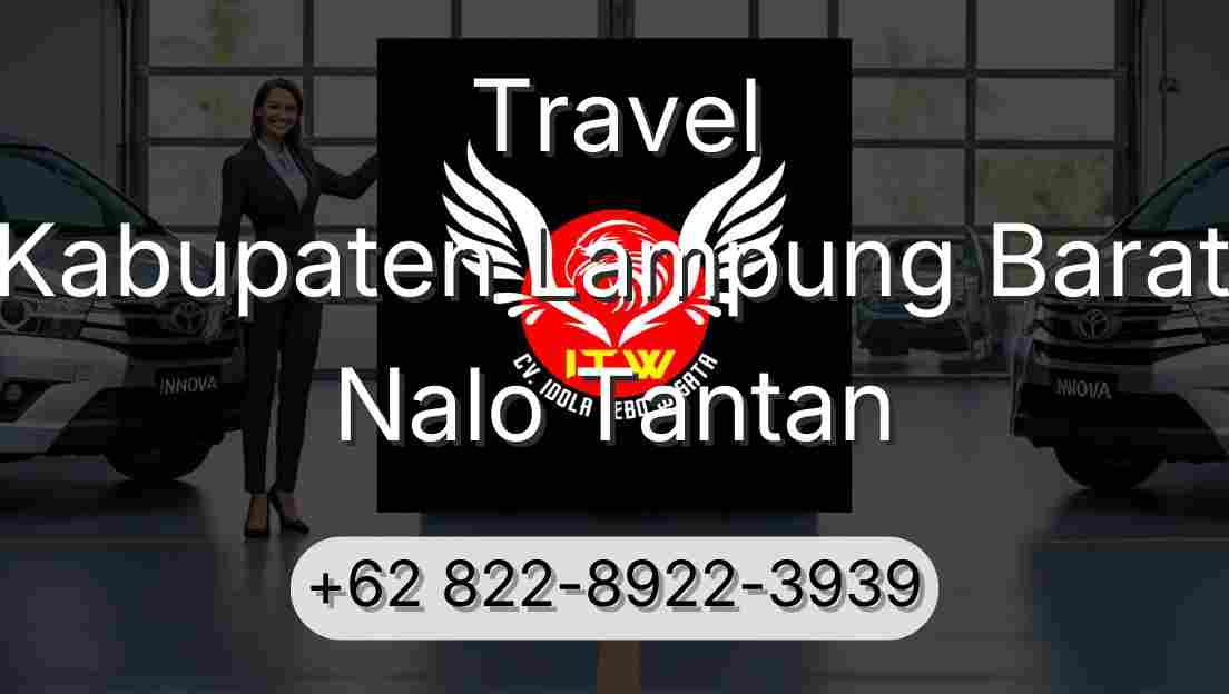 Travel Kabupaten Lampung Barat Nalo Tantan