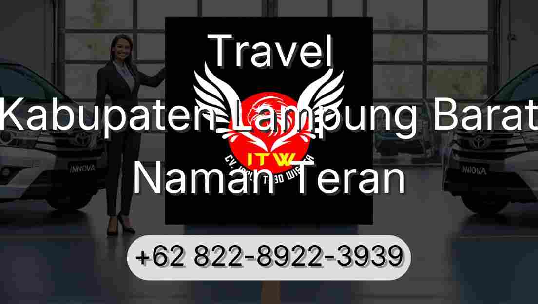 Travel Kabupaten Lampung Barat Naman Teran