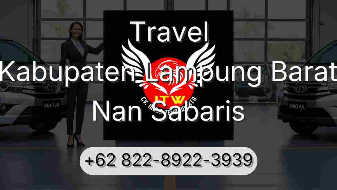 Travel Kabupaten Lampung Barat Nan Sabaris