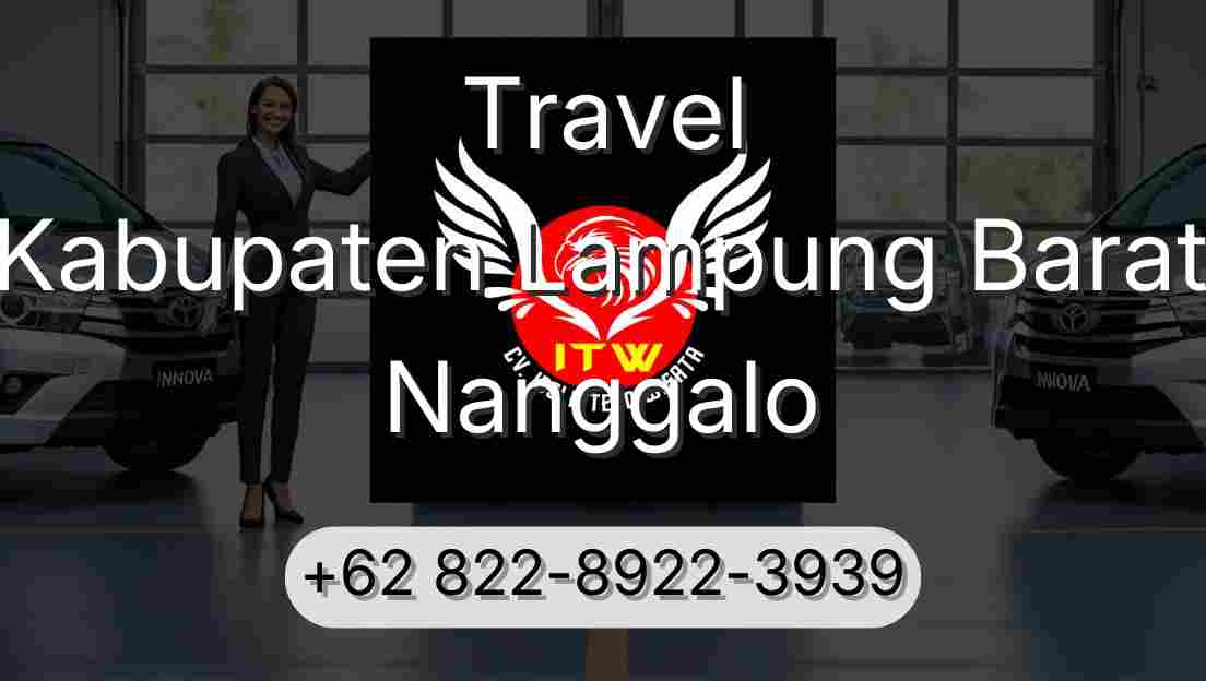 Travel Kabupaten Lampung Barat Nanggalo