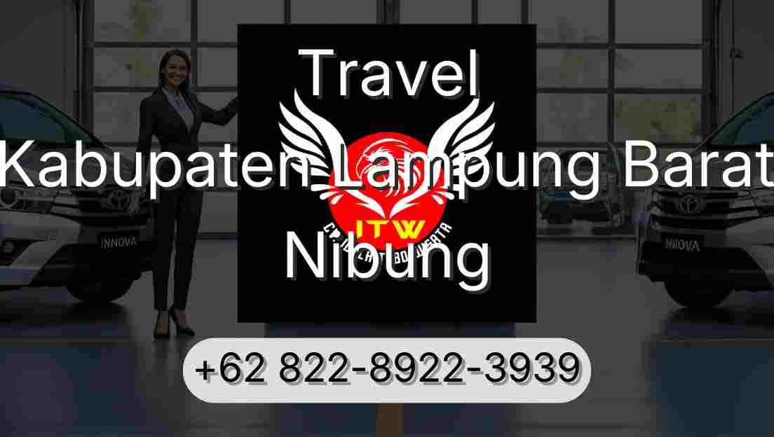 Travel Kabupaten Lampung Barat Nibung
