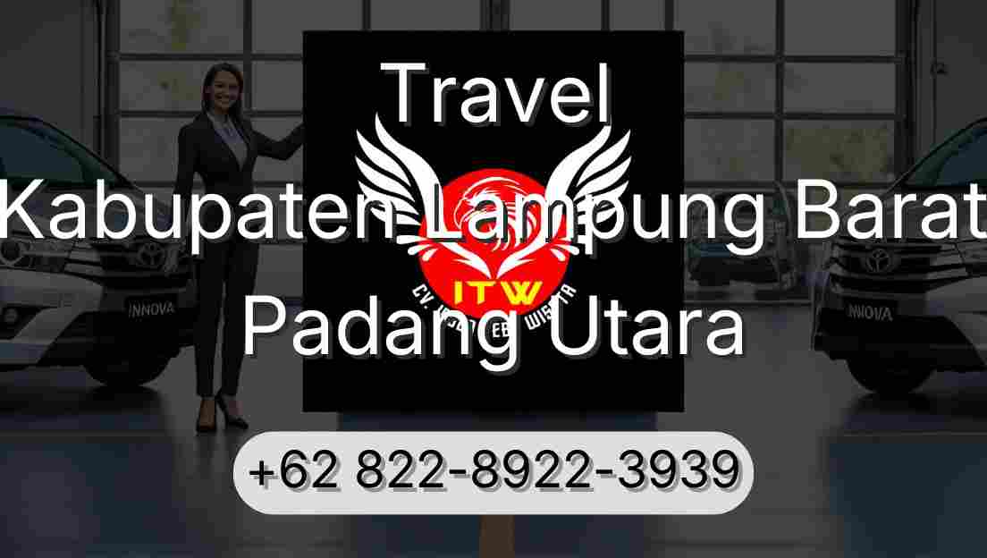 Travel Kabupaten Lampung Barat Padang Utara