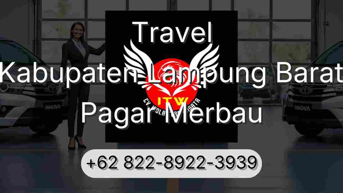 Travel Kabupaten Lampung Barat Pagar Merbau