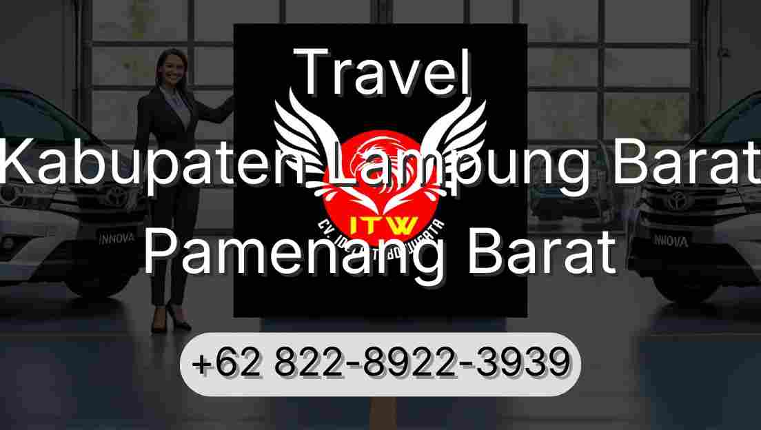 Travel Kabupaten Lampung Barat Pamenang Barat