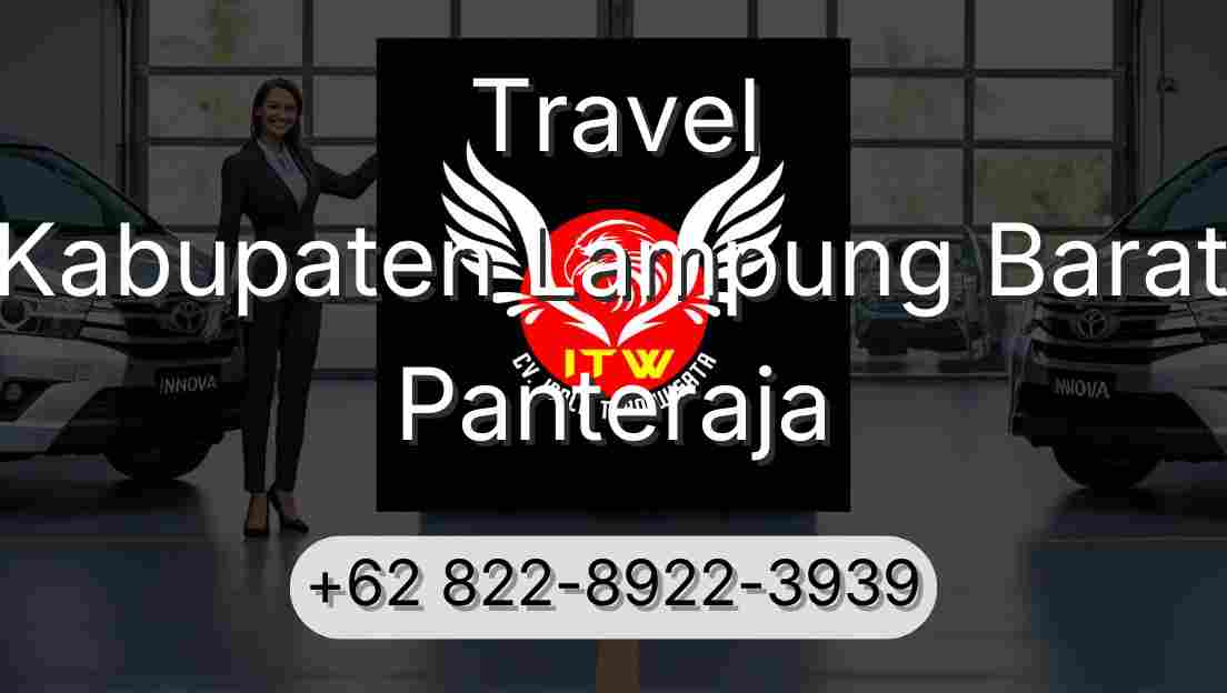 Travel Kabupaten Lampung Barat Panteraja