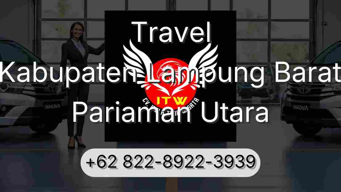 Travel Kabupaten Lampung Barat Pariaman Utara