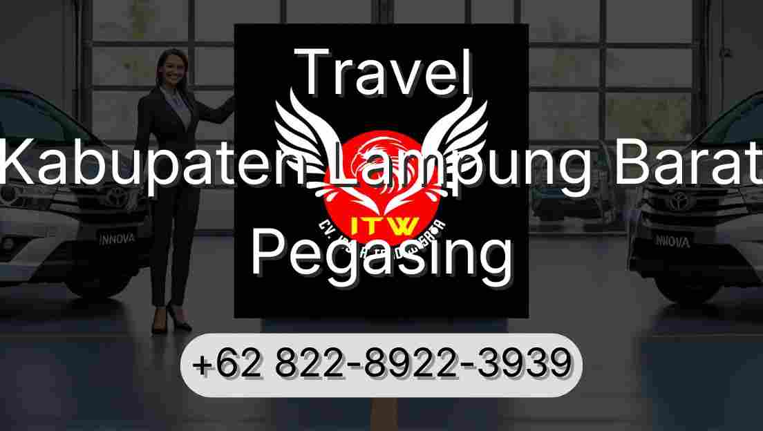 Travel Kabupaten Lampung Barat Pegasing