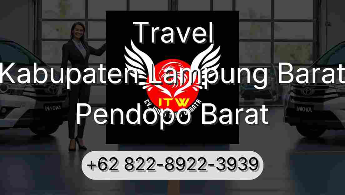 Travel Kabupaten Lampung Barat Pendopo Barat