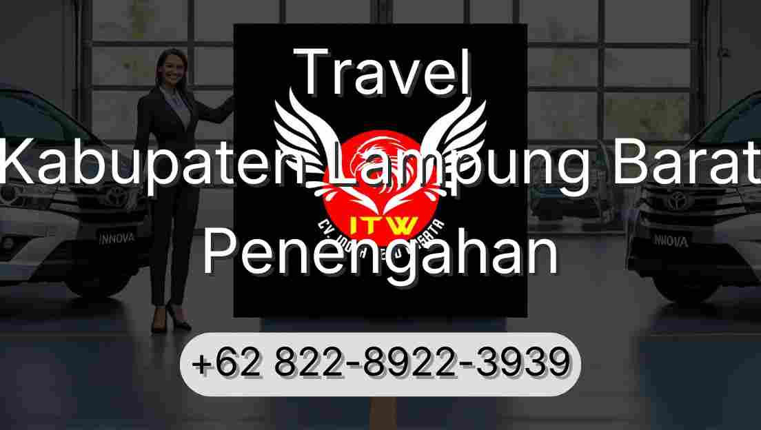 Travel Kabupaten Lampung Barat Penengahan