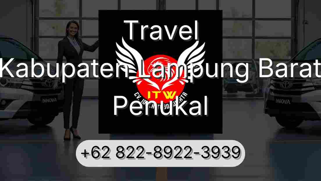 Travel Kabupaten Lampung Barat Penukal