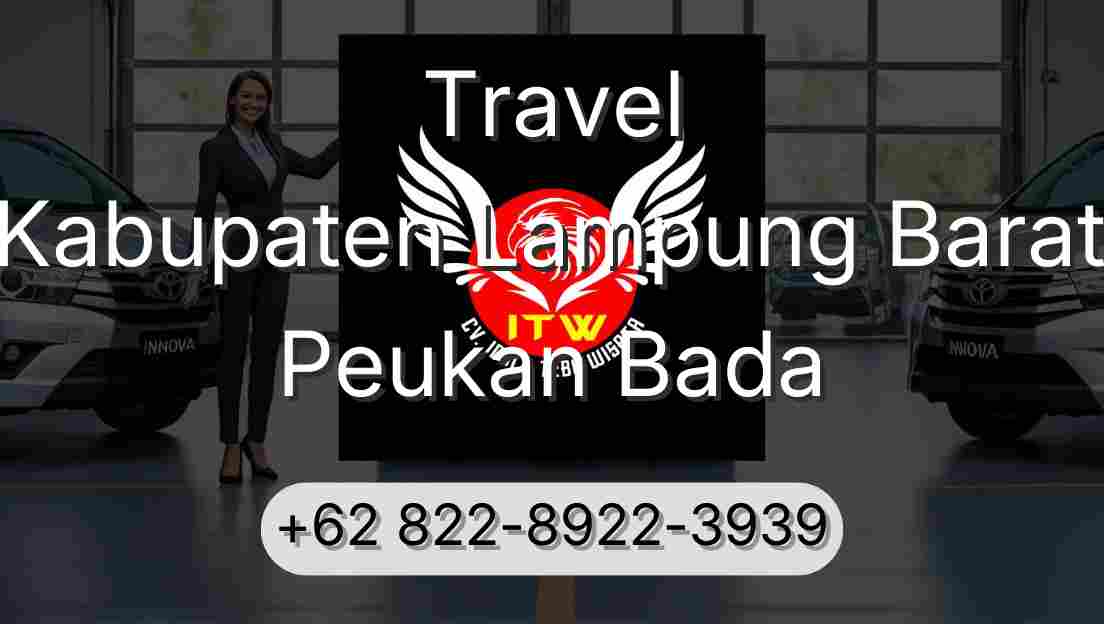 Travel Kabupaten Lampung Barat Peukan Bada