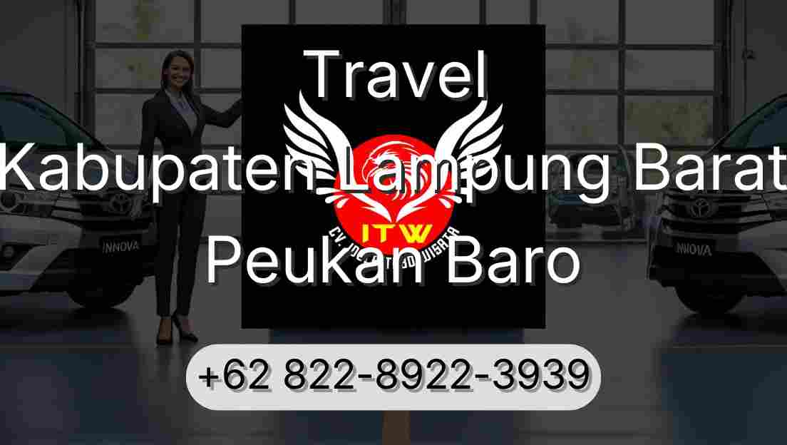 Travel Kabupaten Lampung Barat Peukan Baro